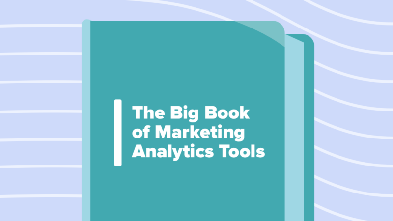 Read article: The Big Book of Marketing Analytics Tools