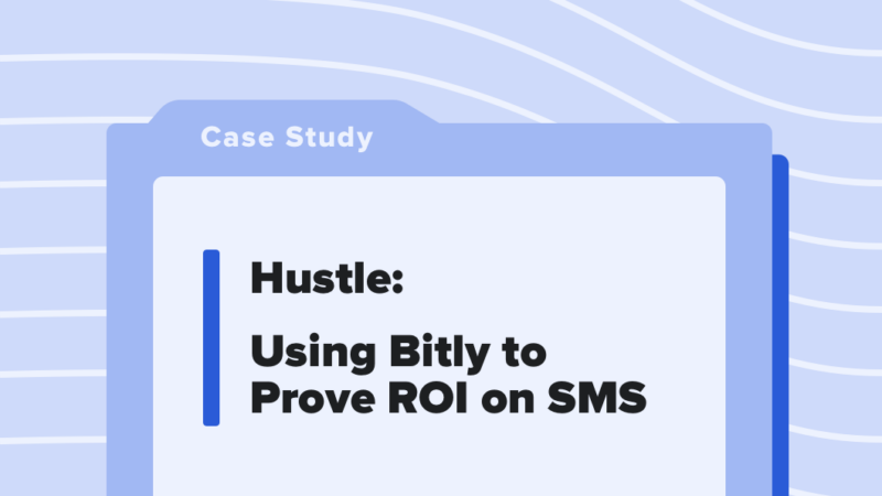 Read article: Hustle: Using Bitly to Prove ROI on SMS